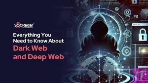 What is the dark web and what do you know about it?